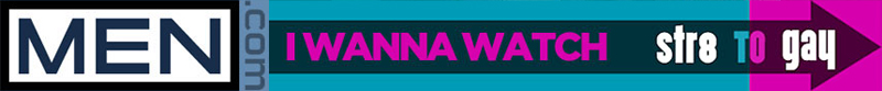 Str8 To Gay - I Wanna Watch