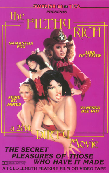 The Filthy Rich / Развратные богачи   , Randy West, Jim Reynolds , George Payne , Vic Dunlop )